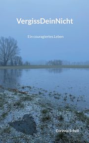 VergissDeinNicht, Schell Corinna