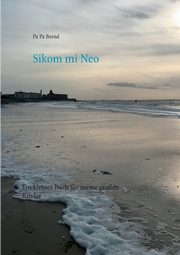 Sikom mi Neo, Bernd Pa Pa