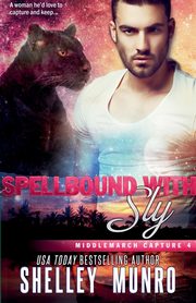 Spellbound with Sly, Munro Shelley