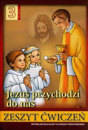Religia 3 Jezus przychodzi do nas Zeszyt wicze, abendowicz Stanisaw