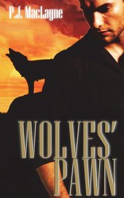 Wolves' Pawn, MacLayne P.J.