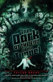 The Dark at the End of the Tunnel, Grant Taylor