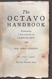 The Octavo Handbook - Edition Deluxe, Sparrow Mrs. Sofia