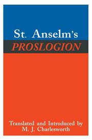 St. Anselm's Proslogion, Anselm St.