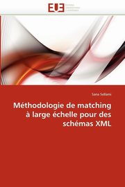 Mthodologie de matching ? large chelle pour des schmas xml, SELLAMI-S