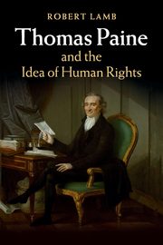 Thomas Paine and the Idea of Human Rights, Lamb Robert