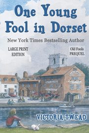 ksiazka tytu: One Young Fool in Dorset - LARGE PRINT autor: Twead Victoria