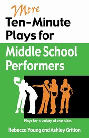 More Ten-Minute Plays for Middle School Performers, Young Rebecca