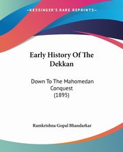 Early History Of The Dekkan, Bhandarkar Ramkrishna Gopal