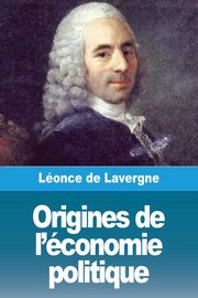 Origines de l'conomie politique, de Lavergne Lonce