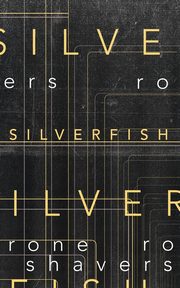 Silverfish, Shavers Rone