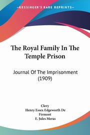 The Royal Family In The Temple Prison, Clery