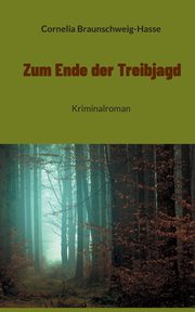 Zum Ende der Treibjagd, Braunschweig-Hasse Cornelia