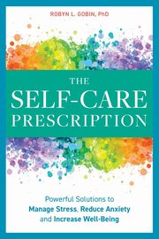 The Self Care Prescription, Gobin Robyn