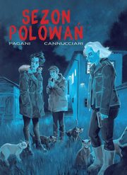 Sezon polowa, Pagani Emiliano, Cannucciari Bruno