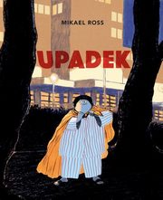 Upadek, Ross Mikael