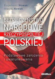 Bezpieczestwo narodowe Rzeczypospolitej Polskiej, Nowak Eugeniusz, Nowak Maciej