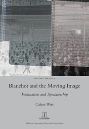 Blanchot and the Moving Image, Watt Calum