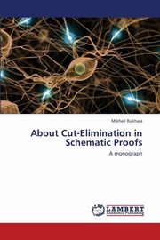 About Cut-Elimination in Schematic Proofs, Rukhaia Mikheil