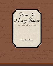 Poems by Mary Baker Eddy, Eddy Mary Baker