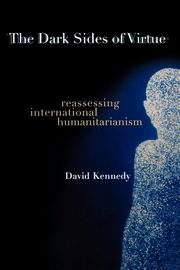 The Dark Sides of Virtue, Kennedy David
