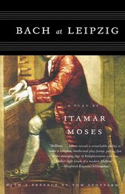 Bach at Leipzig, Moses Itamar