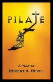 Pilate, Revel Robert A