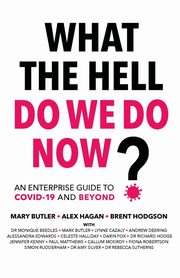 What The Hell Do We Do Now?, Hagan Alex