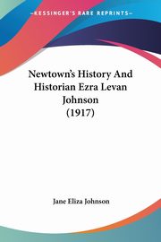 Newtown's History And Historian Ezra Levan Johnson (1917), Johnson Jane Eliza