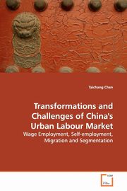 Transformations and Challenges of China's Urban  Labour Market, Chen Taichang