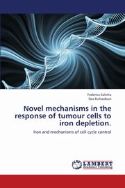 Novel Mechanisms in the Response of Tumour Cells to Iron Depletion, Saletta Federica