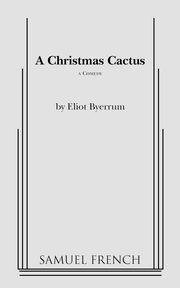 A Christmas Cactus, Byerrum Eliot