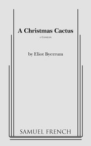 A Christmas Cactus, Byerrum Eliot