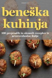 BENEKA KUHINJA, ROBERT ZAJC