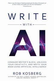Write with AI, Kosberg Rob