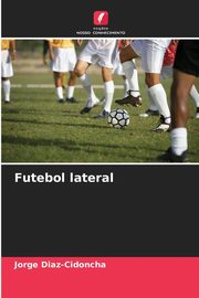 Futebol lateral, Diaz-Cidoncha Jorge