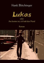 Lukas, Blchinger Hank