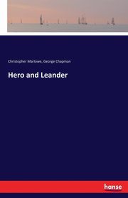 Hero and Leander, Marlowe Christopher