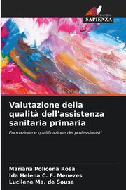 Valutazione della qualit? dell'assistenza sanitaria primaria, Policena Rosa Mariana