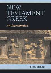 New Testament Greek, McLean B. H.