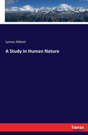 A Study in Human Nature, Abbott Lyman