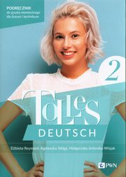 Tolles Deutsch 2 Podrcznik Jzyk niemiecki, Reymont Elbieta, Sibiga Agnieszka, Jezierska-Wiejak Magorzata