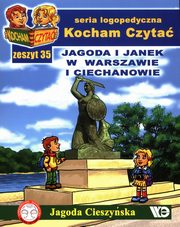 Kocham Czyta Zeszyt 35 Jagoda i Janek w Warszawie i Ciechanowie, Cieszyska Jagoda