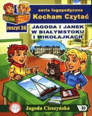 Kocham Czyta Zeszyt 36 Jagoda i Janek w Biaymstoku i Mikoajkach, Cieszyska Jagoda