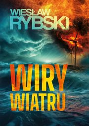 Wiry wiatru, Rybski Wiesaw