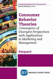 Consumer Behavior Theories, Rajagopal