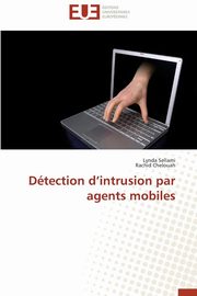 ksiazka tytu: Dtection d intrusion par agents mobiles autor: Collectif