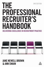 The Professional Recruiter's Handbook, Swain Ann