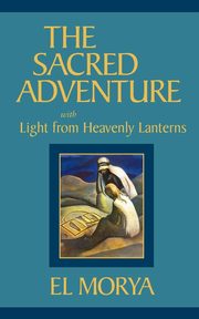 The Sacred Adventure, Prophet Mark L.