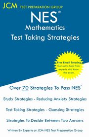 NES Mathematics - Test Taking Strategies, Test Preparation Group JCM-NES